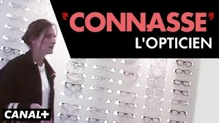 La Connasse – L’opticien